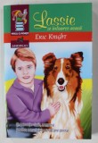 LASSIE SE INTOARCE ACASA de ERIC KNIGHT , 2022 *MINIMA UZURA