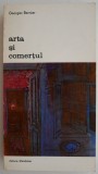 Arta si comertul - Georges Bernier - Carte Beletristica