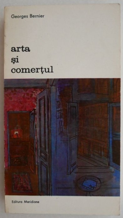 Arta si comertul - Georges Bernier