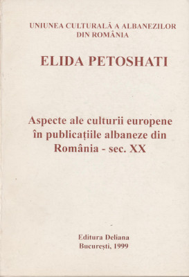 Elida Petoshati - Aspecte ale culturii europene in publicatiile albaneze din Ro foto