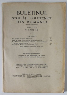 BULETINUL SOCIETATII POLITECNICE DIN ROMANIA , NR. 6 , 1940 , CONTINE SI PAGINI CU RECLAME * foto