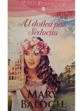 Mary Balogh - Al doilea pas: seductia (Editia: 2015)