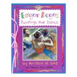 Edgar Degas: Paintings That Dance