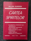 CARTEA SPIRITELOR - Allan Kardek