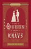 The Queen and the Knave