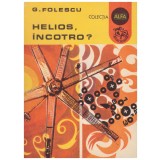 G. Folescu - Helios, incotro? - 130258