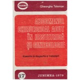 Gheorghe Teleman - Abdomenul chirurgical acut in obstetrica si