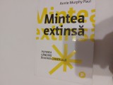 Mintea extinsa Annie Murphy