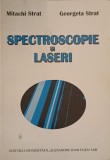 Spectroscopie si Laseri - Mitachi Strat, Georgeta Strat (2001, Iasi) - Fizica, Coperta Paperback, 271 Pagini