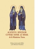Acatistul Sfintilor Cuviosi Daniil si Misail de la Manastirea Turnu (format mic) - Aprobarea Sfantului Sinod