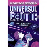 Cumpara ieftin Universul exotic - Carte de recorduri astronomice, Adrian Sonka, Oana Ispir, Nemira
