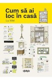Cum sa ai loc in casa - Lu Wei