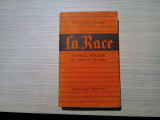 LA RACE - Nouvelle Noblesse du Sang et du Sol - Walther Darre (ministre reich), Alta editura