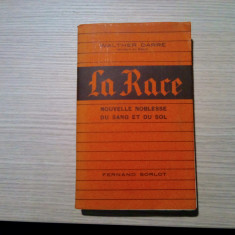 LA RACE - Nouvelle Noblesse du Sang et du Sol - Walther Darre (ministre reich)