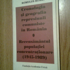 Cronologia si geografia represiunii comuniste in Romania - Romulus Rusan (2007)