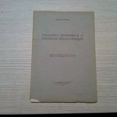 VALOAREA ECONOMICA A RAURILOR MOLDOVENESTI - Victor Tufescu - 1941, 49 p.