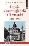 Eleodor Focseneanu - Istoria constitutionala a Romaniei 1859-1991 (1998)