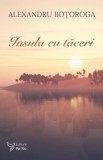 Insula cu taceri - Alexandru Botoroga - ForYou, For You