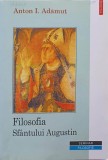 Filosofia Sf&acirc;ntului Augustin - Anton I. Adamuț, Polirom, 2001, Seminar Filosofie, Carte Filosofie