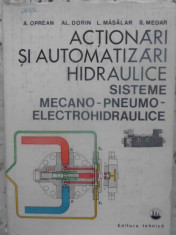 ACTIONARI SI AUTOMATIZARI HIDRAULICE. SISTEME MECANO-PNEUMO-ELECTROHIDRAULICE - foto