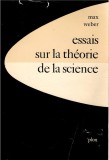 Essais sur la theorie de la science / Max Weber