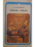 G. Calinescu - Enigma Otiliei (editia 1984)