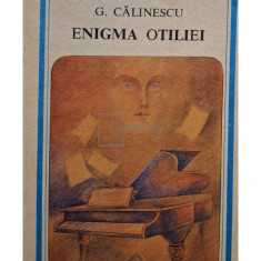 G. Calinescu - Enigma Otiliei (editia 1984)
