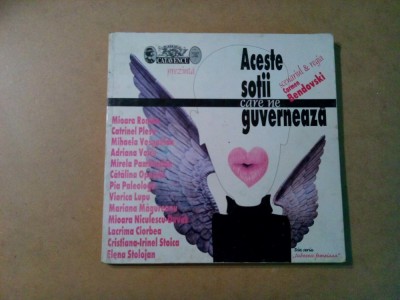 ACESTE SOTII CARE NE GUVERNEAZA - Carmen Bendovski (scenariul) - 2001, 175 p. foto