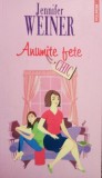 Jennifer Weiner - Anumite fete (Editia: 2009)