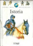 Cumpara ieftin Istoria - Prima mea enciclopedie, Carte Copii Cartonata Editura Rao 1997