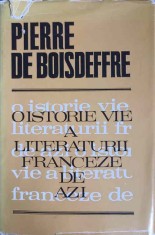 O ISTORIE VIE A LITERATURII FRANCEZE DE AZI-PIERRE DE BOISDEFFRE-221324