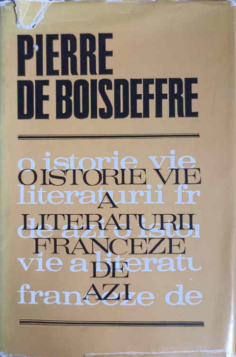 O ISTORIE VIE A LITERATURII FRANCEZE DE AZI-PIERRE DE BOISDEFFRE