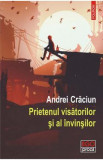 Prietenul visatorilor si al invinsilor - Andrei Craciun