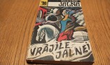 VRAJILE JALNEI Vol. IX din ciclul "JALNA" - Mazo De La Roche - 1993, 319 p.
