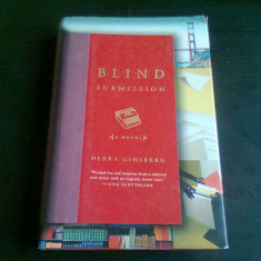 BLIND SUBMISSION - DEBRA GINSBERG (CARTE IN LIMBA ENGLEZA)