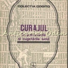 Curajul In Proverbe Si Cugetarile Lumii - Stela Iancu, Irina Iancu