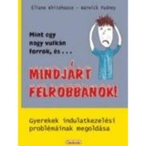 Mindj&aacute;rt felrobbanok! - Warwick Pudney, &Eacute;liane Whitehouse