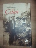 Cehov - Virgil Tanase, Tracus Arte, 2016, Biografii, Memorii si Jurnale, 381 pagini