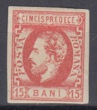 ROMANIA 1872 LP 32 REGELE CAROL I CU BARBA 15 BANI ROSU GUMA ORIGINALA SARNIERA