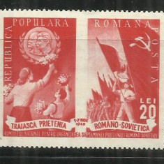 ROMANIA 1949 - PRIETENIA ROMANO - SOVIETICA, DANTELAT, MNH - LP 257