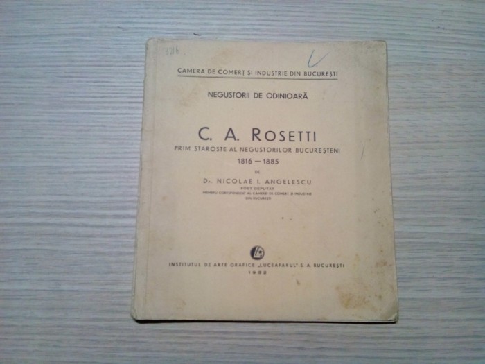 NEGUSTORII DE ODINIOARA - C. A. ROSETTI 1816-1885 - Nicolae I. Angelescu - 1932
