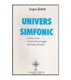 Sergiu Grossu - Univers Simfonic - Poeme orale create intru-un lagar