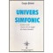 Sergiu Grossu - Univers Simfonic - Poeme orale create intru-un lagar
