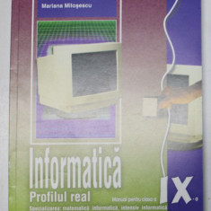 INFORMATICA , PROFILUL REAL , SPECIALIZAREA : MATEMATICA - INFORMATICA , INTENSIV INFORMATICA . MANUAL PENTRU CLASA A IX - A de MARIANA MILOSESCU , 20