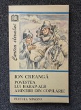 POVESTEA LUI HARAP-ALB. AMINTIRI DIN COPILARIE - Ion Creanga