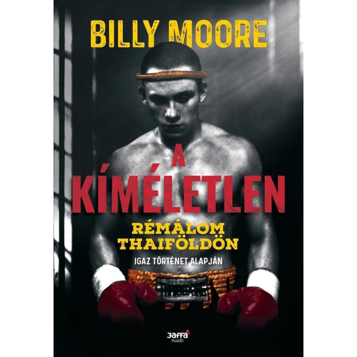 A k&iacute;m&eacute;letlen - R&eacute;m&aacute;lom Thaif&ouml;ld&ouml;n - Billy Moore