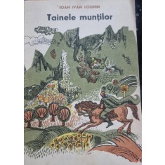 Tainele muntilor (povestiri fagarasene) - Ioan Ivan Loghin