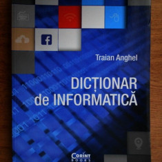 Traian Anghel - Dictionar de informatica