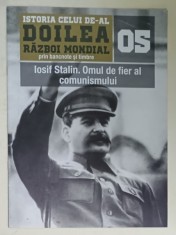 ISTORIA CELUI DE - AL DOILEA RAZBOI MONDIAL PRIN BANCNOTE SI TIMBRE , NR. 5 : IOSIF STALIN. OMUL DE FIER AL COMUNISMULUI , 2019, LIPSA BANCNOTE SI