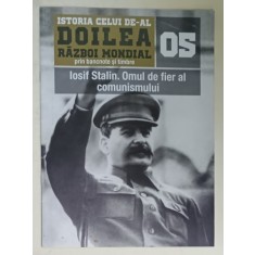 ISTORIA CELUI DE - AL DOILEA RAZBOI MONDIAL PRIN BANCNOTE SI TIMBRE , NR. 5 : IOSIF STALIN. OMUL DE FIER AL COMUNISMULUI , 2019, LIPSA BANCNOTE SI